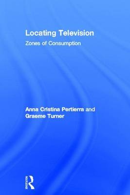 Book cover for Locating Television Today: Zones of Consumption