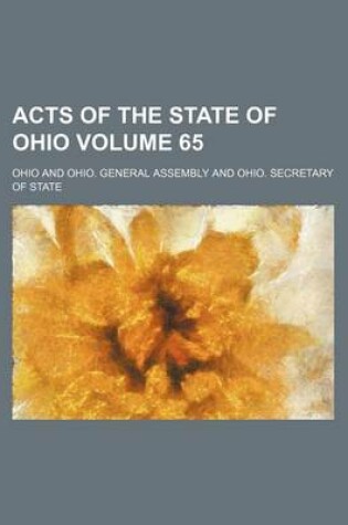 Cover of Acts of the State of Ohio Volume 65