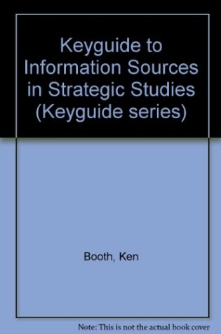 Cover of Keyguide to Information Sources in Strategic Studies