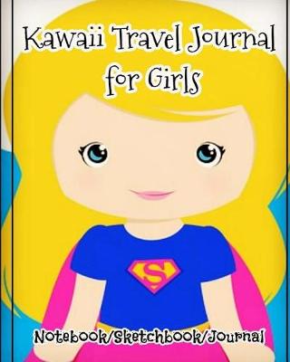 Book cover for Kawaii Travel Journal for Girls