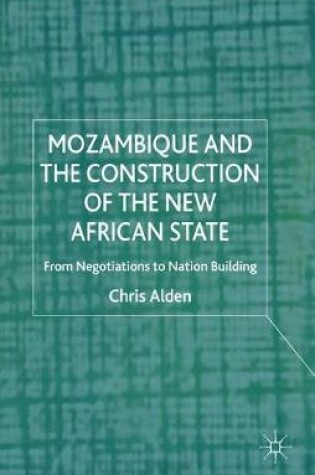 Cover of Mozambique and the Construction of the New African State