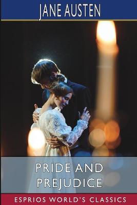 Book cover for Pride and Prejudice (Esprios Classics)