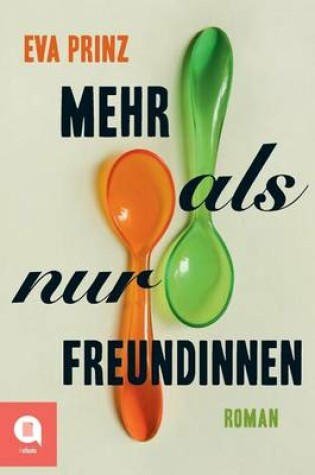 Cover of Mehr ALS Nur Freundinnen