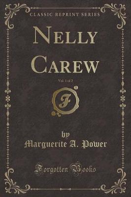 Book cover for Nelly Carew, Vol. 1 of 2 (Classic Reprint)