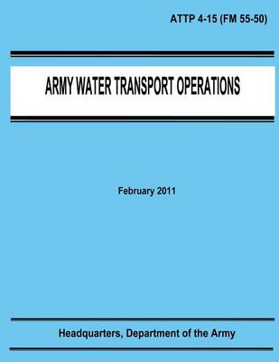 Book cover for Army Water Transport Operations (ATTP 4-15)