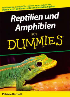Cover of Reptilien und Amphibien für Dummies