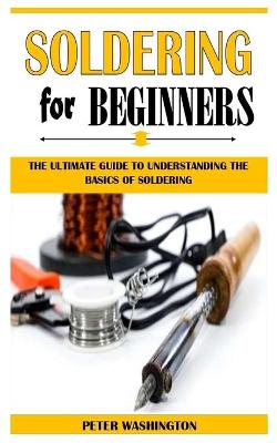 Book cover for Soldering for Beginners