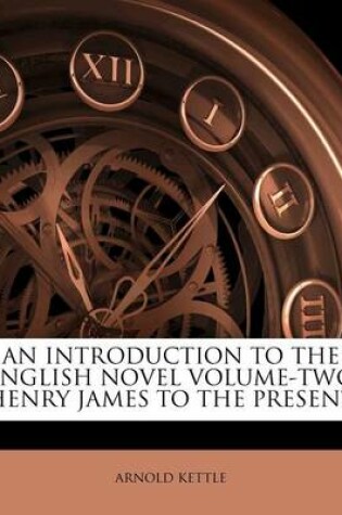 Cover of An Introduction to the English Novel Volume-Two Henry James to the Present