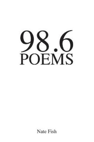 Cover of 98.6 Poems