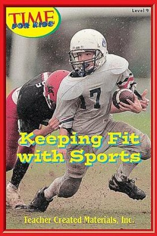 Cover of Keeping Fit with Sports Level 8 (Early Readers from Time for Kids)