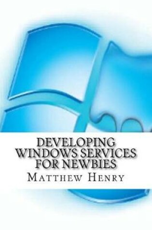 Cover of Developing Windows Services for Newbies