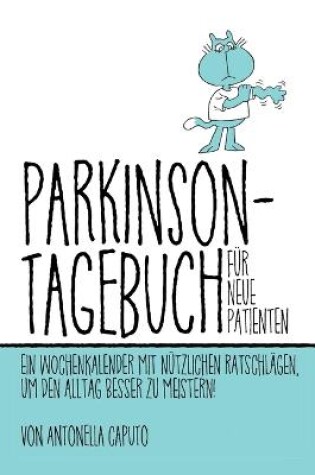 Cover of Parkinson-Tagebuch Für Neue Patienten