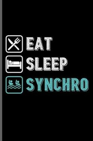 Cover of Eat Sleep Synchro