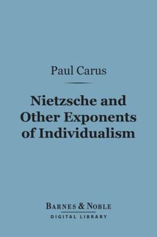 Cover of Nietzsche and Other Exponents of Individualism (Barnes & Noble Digital Library)