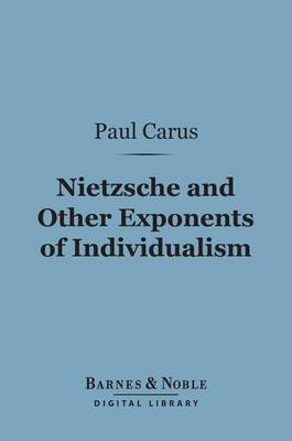 Book cover for Nietzsche and Other Exponents of Individualism (Barnes & Noble Digital Library)