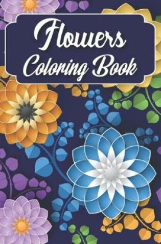 Cover of Flowers Coloring Book