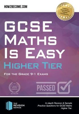 Book cover for GCSE Maths is Easy Higher Tier