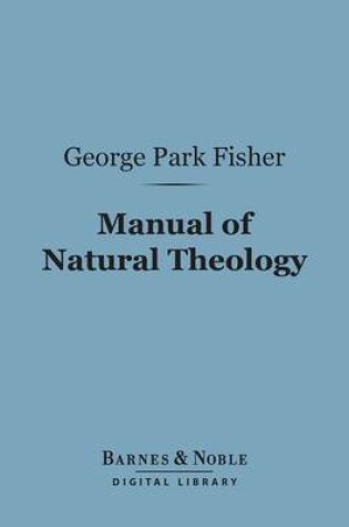 Cover of Manual of Natural Theology (Barnes & Noble Digital Library)