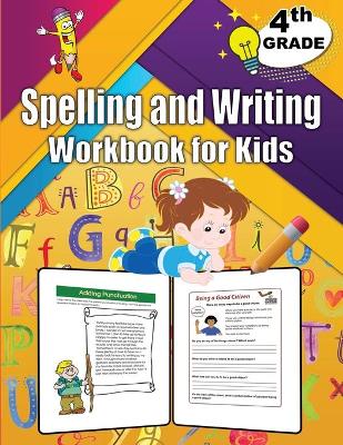 Book cover for 4th Grade Spelling and Writing Workbook for Kids