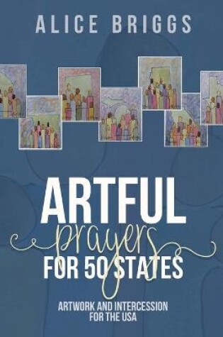 Cover of Artful Prayers for 50 States