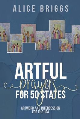 Book cover for Artful Prayers for 50 States