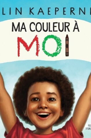 Cover of Ma Couleur À Moi