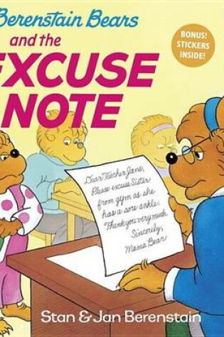 Cover of Berenstain Bears and the Excuse Note