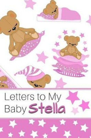 Cover of Letters to My Baby Stella