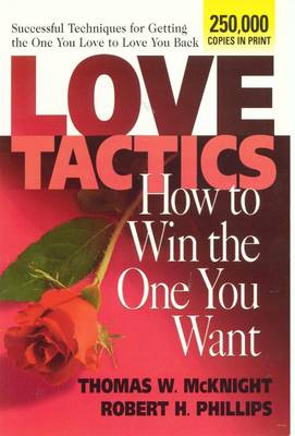 Book cover for Love Tactics: How to Win the One You Want