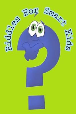 Book cover for Riddles For Smart Kids