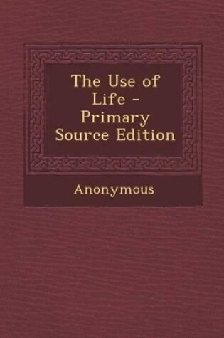 Cover of Use of Life