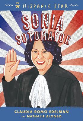Book cover for Hispanic Star: Sonia Sotomayor