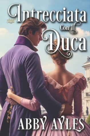 Cover of Intrecciata con il Duca