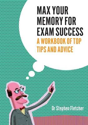 Book cover for Max Your Memory for Exam Succees