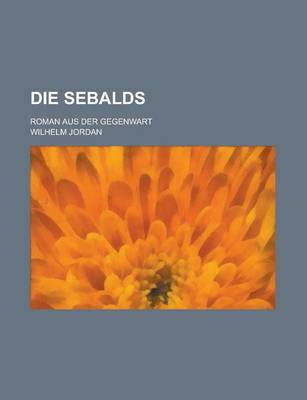 Book cover for Die Sebalds; Roman Aus Der Gegenwart