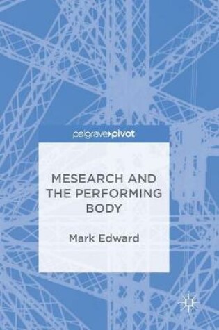 Cover of Mesearch and the Performing Body