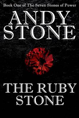 Book cover for The Ruby Stone - Book One of The Seven Stones of Power