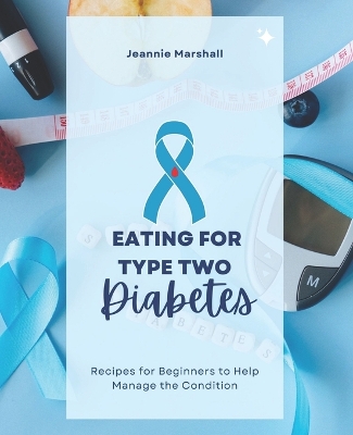 Book cover for Eating For Type Two Diabetes