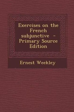 Cover of Exercises on the French Subjunctive