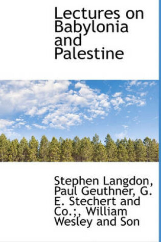 Cover of Lectures on Babylonia and Palestine