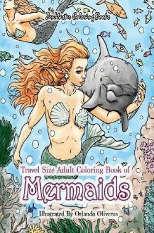 Cover of Travel Size Adult Coloring Book of Mermaids
