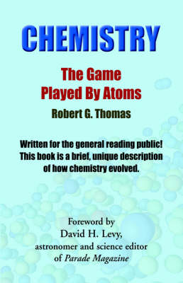 Book cover for Chemistry - The Game Played by Atoms