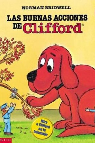 Cover of Clifford's Good Deeds (Buenas Accio Nes de Clifford, Las)