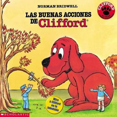 Cover of Clifford's Good Deeds (Buenas Accio Nes de Clifford, Las)
