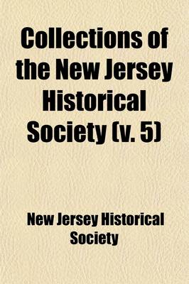 Book cover for Collections of the New Jersey Historical Society (Volume 5)