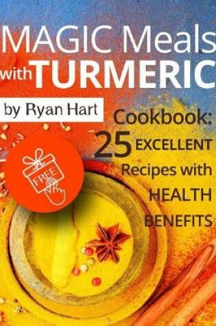 Cover of Magic meals with turmeric. Cookbook