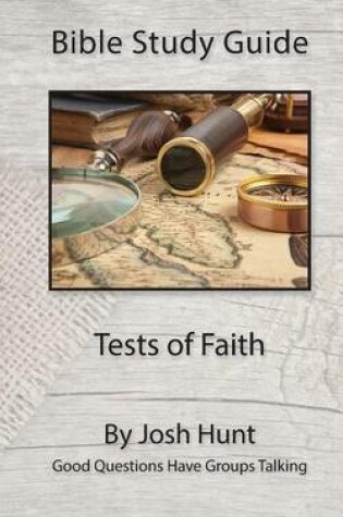 Cover of Bible Study Guide -- Tests of Faith