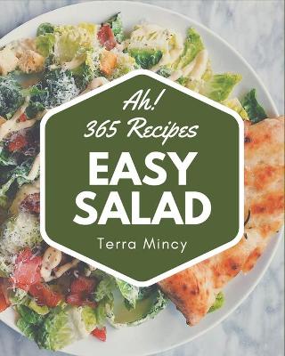 Cover of Ah! 365 Easy Salad Recipes