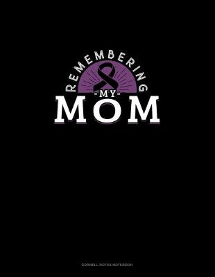 Cover of Remembering My Mom