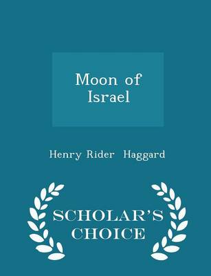 Book cover for Moon of Israel - Scholar's Choice Edition